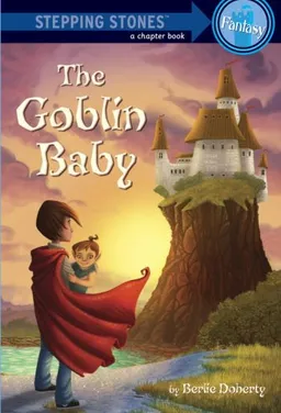 The Goblin Baby (A Stepping Stone Book(TM))