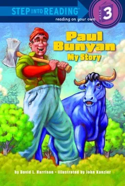 Paul Bunyan: My Story (Step into Reading)