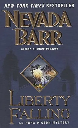 Liberty Falling (Anna Pigeon Mysteries)