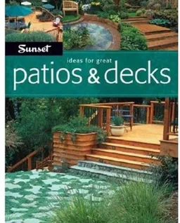 עטיפת הספר Ideas For Great Patios & Decks מאת Editors of Sunset Books