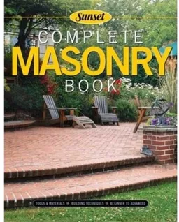 עטיפת הספר Complete Masonry: Building Techniques, Decorative Concrete, Tools and Materials (Sunset) מאת Editors of Sunset Books