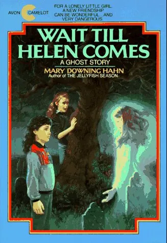 WAIT TILL HELEN COMES : A GHOST STORY