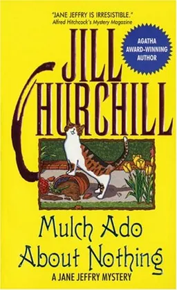 Mulch Ado About Nothing (Jane Jeffry Mysteries, No. 12)