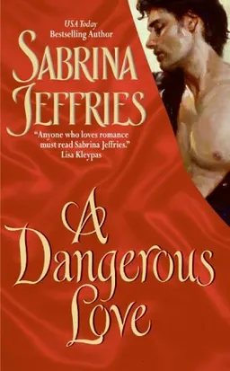 A Dangerous Love (Swanlea Spinsters, Book 1)