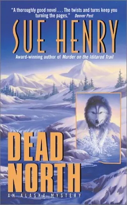 Dead North: An Alaska Mystery