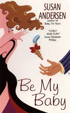 BE MY BABY