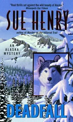 Deadfall: An Alaska Mystery (Alaska Mysteries)