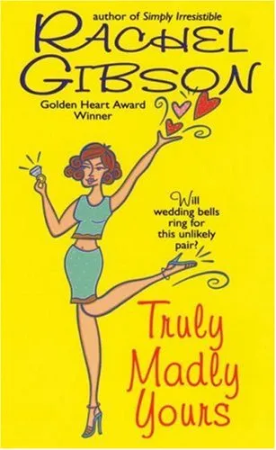 TRULY MADLY YOURS