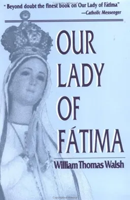 עטיפת הספר Our Lady of Fatima מאת William T. Walsh