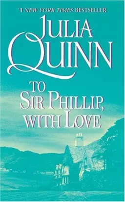 To Sir Phillip, With Love (Bridgerton Series, Book 5)