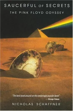 Saucerful of Secrets: The Pink Floyd Odyssey