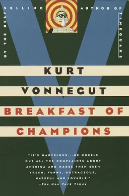 Breakfast of Champions or Goodbye Blue Monday!: A Novel