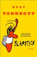 Slapstick or Lonesome No More!: A Novel