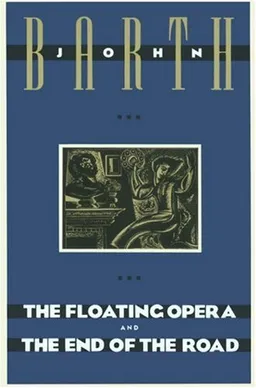 The Floating Opera and The End of the Road