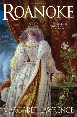 Roanoke: A Novel of Elizabethan Intrigue
