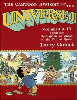 Cartoon History of the Universe 2: Volumes 8-13 (Pt.2)