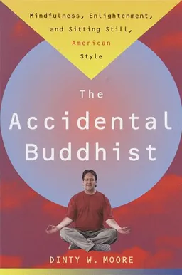 The Accidental Buddhist