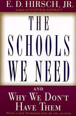 The Schools We Need: And Why We Don't Have Them