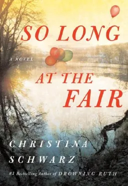 So Long at the Fair: A Novel