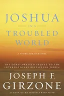 Joshua in a Troubled World: A Story for Our Time