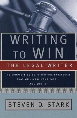 Writing to Win: The Legal Writer