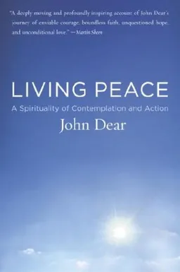 Living Peace: A Spirituality of Contemplation and Action