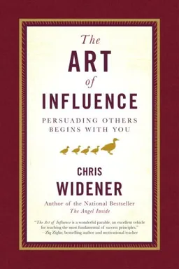 The Art of Influence: Persuading Others Begins With You