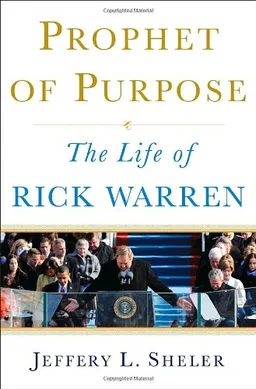 Prophet of Purpose: The Life of Rick Warren