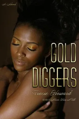 Gold Diggers: A Novel