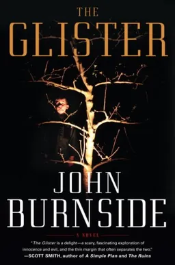 The Glister: A Novel