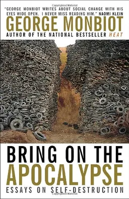 Bring on the Apocalypse: Collected Writing