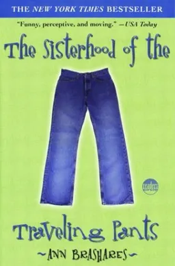 Sisterhood of the Traveling Pants (Book 1)