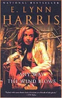 Any Way the Wind Blows: A Novel