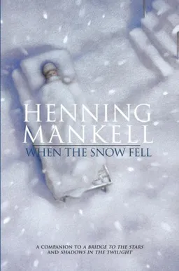 עטיפת הספר When the Snow Fell מאת Henning Mankell