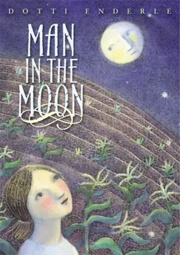עטיפת הספר Man in the Moon מאת Dotti Enderle