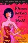 Prom Dates from Hell (Maggie Quinn: Girl vs Evil, Book 1)