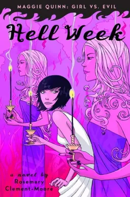 Hell Week (Maggie Quinn: Girl vs Evil, Book 2)