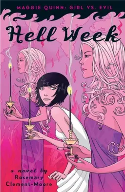 Hell Week (Maggie Quinn: Girl vs Evil)