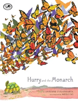 Hurry and the Monarch