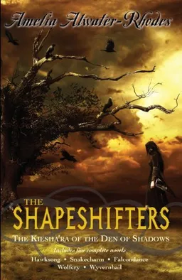The Shapeshifters: The Kiesha'ra of the Den of Shadows