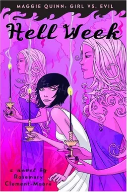 Hell Week (Maggie Quinn: Girl vs Evil)