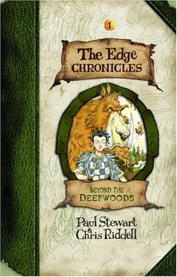 עטיפת הספר Edge Chronicles 1: Beyond the Deepwoods (The Edge Chronicles) מאת Paul Stewart