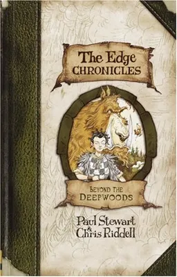 עטיפת הספר Edge Chronicles 1: Beyond the Deepwoods (The Edge Chronicles) מאת Paul Stewart