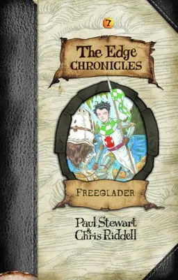 עטיפת הספר Edge Chronicles 7: Freeglader (The Edge Chronicles) מאת Paul Stewart