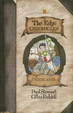 עטיפת הספר Edge Chronicles 7: Freeglader (The Edge Chronicles) מאת Paul Stewart