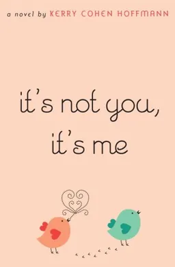 It's Not You, It's Me