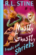 Freaks and Shrieks (Mostly Ghostly)