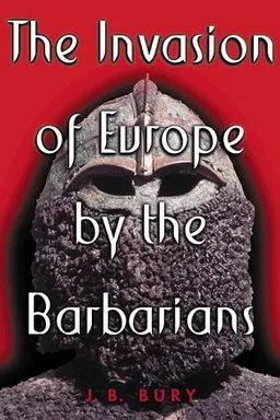 The Invasion of Europe by the Barbarians