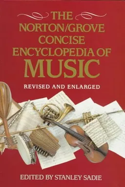 The Norton/Grove Concise Encyclopedia of Music
