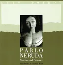Pablo Neruda: Absence and Presence